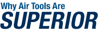 Why Air Tools are Superior