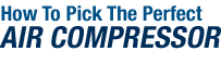 How to Pick an Air Compressors